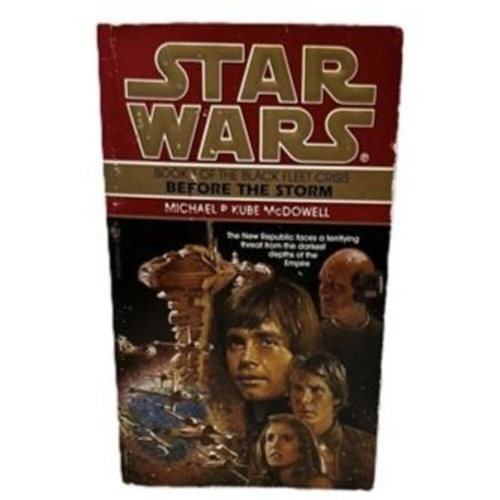 Star Wars: Before the Storm by Michael P. Kube-McDowell – Black Fleet Crisis Boo
